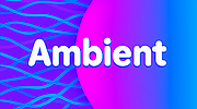 Ambient